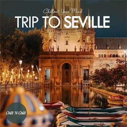 【休闲沙发】VA-2022-TriptoSeville：ChilloutYourMind(FLAC)