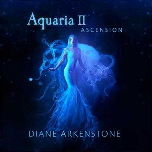 【新世纪】DianeArkenstone-2024-AquariaII-Ascension24bit(FLAC)